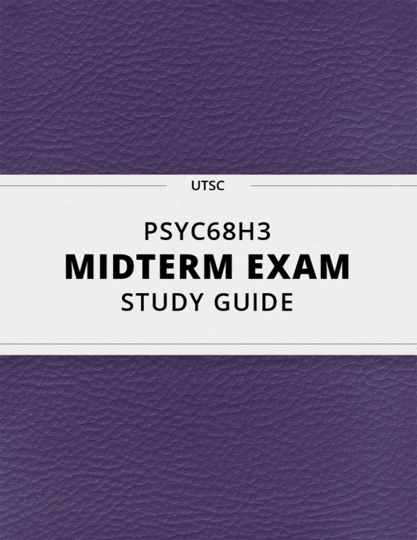[PSYC68H3] - Midterm Exam Guide - Comprehensive Notes for the exam (42 ...