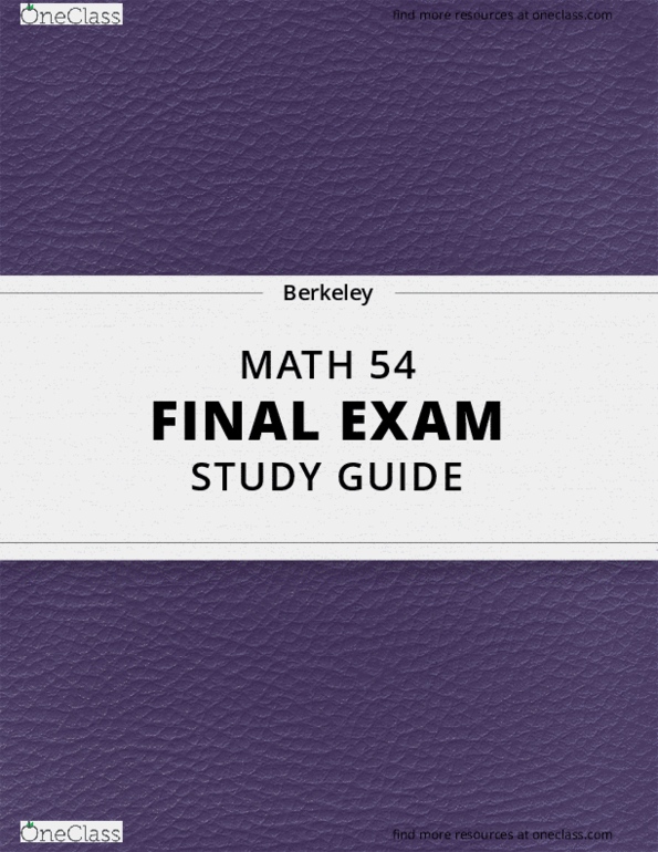 [MATH 54] Final Exam Guide Comprehensive Notes for the exam (58