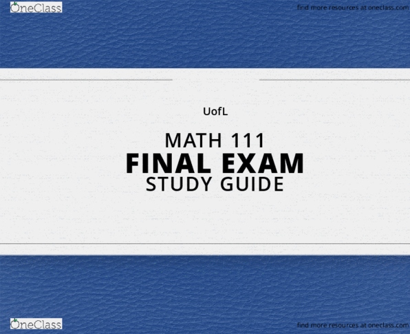 Math 111 Final Exam Guide Ultimate 79 Pages Long Study Guide Oneclass Math 111 Final Exam Guide Ultimate 79 Pages Long Study Guide Oneclass