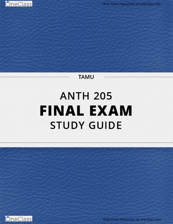 [ANTH 205] - Final Exam Guide - Comprehensive Notes For The Exam (57 ...