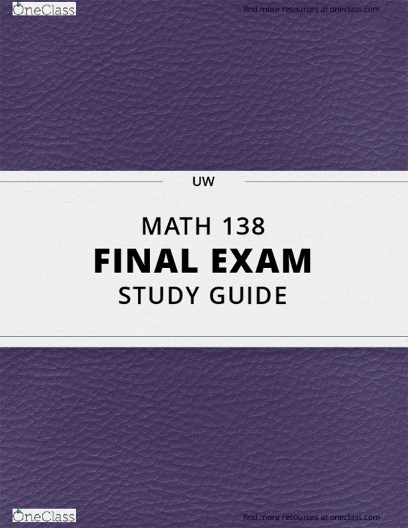 Math 138 Final Exam Guide Everything You Need To Know 254 Pages Oneclass Math 138 Final Exam Guide Everything You Need To Know 254 Pages Oneclass