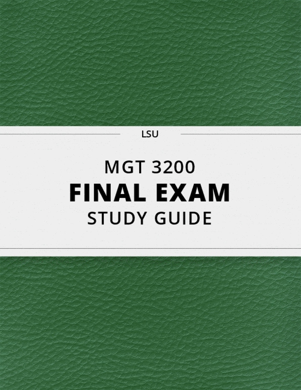 [MGT 3200] - Final Exam Guide - Everything You Need To Know! (31 Pages ...