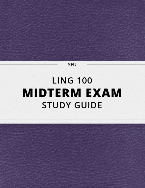 [LING 100] - Midterm Exam Guide - Comprehensive Notes for the exam (50 