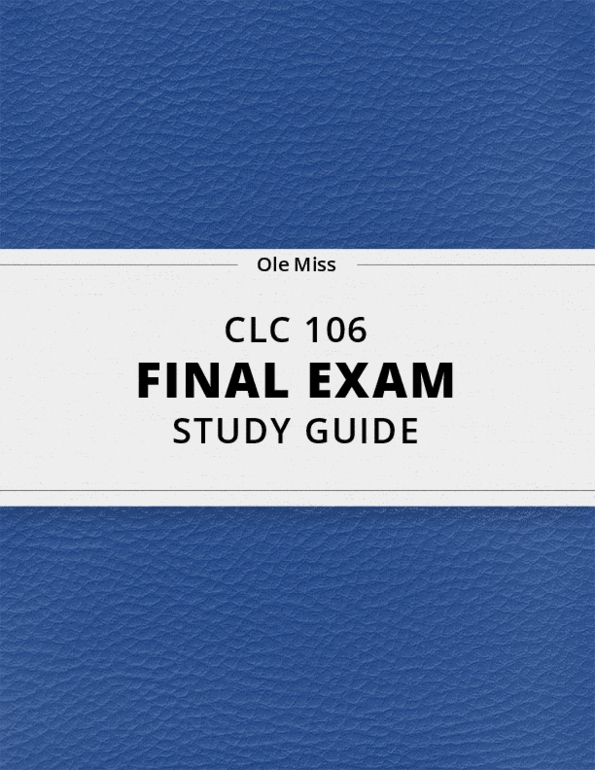 [CLC 106] Final Exam Guide Ultimate 38 pages long Study Guide