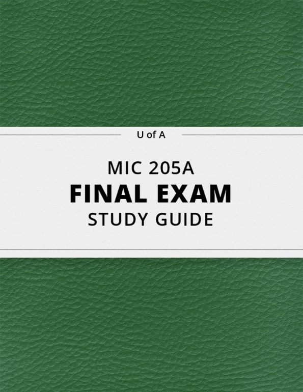 [MIC 205A] Final Exam Guide Ultimate 55 pages long Study Guide