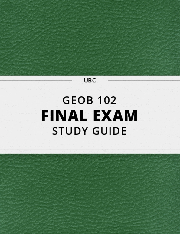 GEOB 102 Final Exam Guide Comprehensive Notes for the exam ( 104