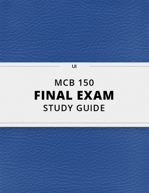 MCB 150 Final Exam Guide Comprehensive Notes for the exam ( 30 pages