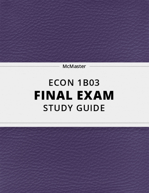 ECON 1B03- Final Exam Guide - Comprehensive Notes For The Exam ( 26 ...