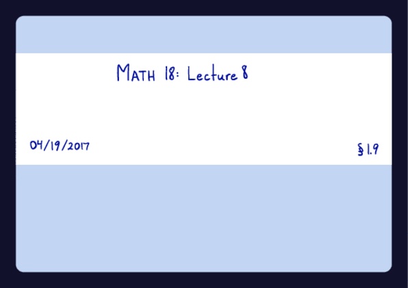 MATH 18 Lecture 9: math18_lecture08-2 thumbnail