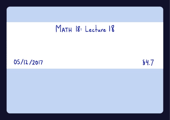 MATH 18 Lecture 15: math18_lecture18 thumbnail