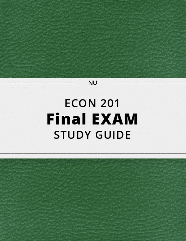 ECON 201 Final Exam Guide Comprehensive Notes for the exam ( 60