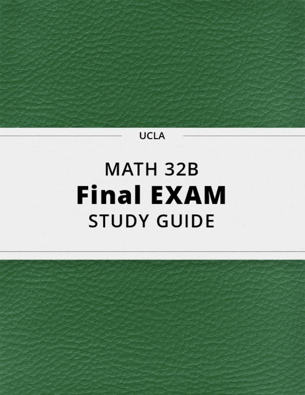 MATH 32B- Final Exam Guide - Comprehensive Notes For The Exam ( 39 ...