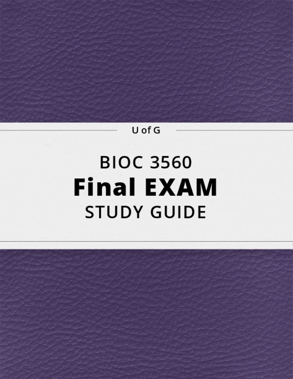 BIOC 3560- Final Exam Guide - Comprehensive Notes For The Exam ( 35 ...