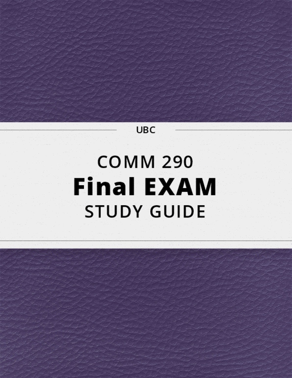 COMM 290 Final Exam Guide Comprehensive Notes for the exam ( 50