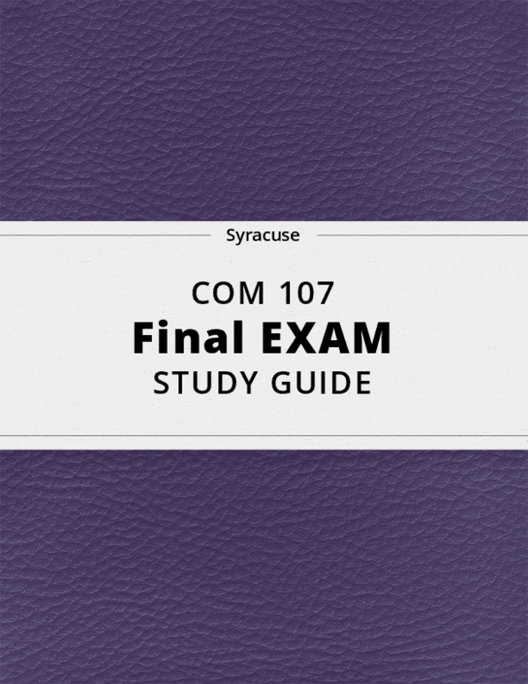 COM 107- Final Exam Guide - Comprehensive Notes for the exam ( 36 pages Sns-Brigh10