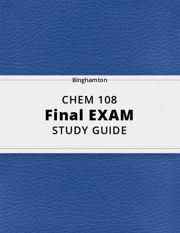 CHEM 108 Final Exam Guide Comprehensive Notes for the exam ( 73