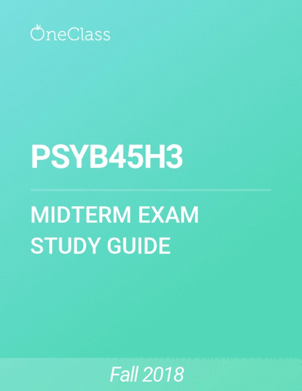 PSYB45H3 Study Guide - Fall 2018, Comprehensive Midterm Notes - - OneClass