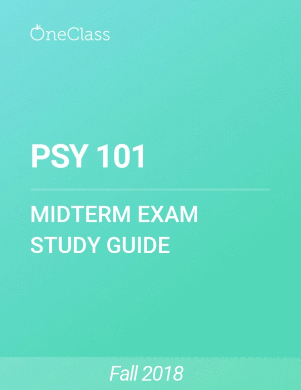 PSY 101 Study Guide - Fall 2018, Comprehensive Midterm Notes - Neuron ...