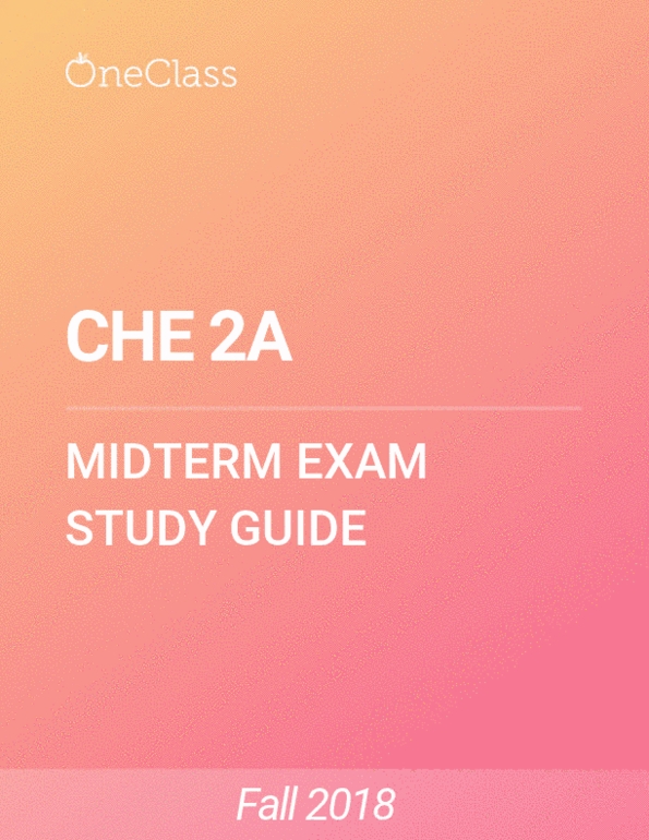 CHE 2A Study Guide - Fall 2018, Comprehensive Midterm Notes - - OneClass