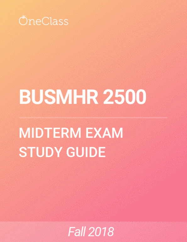 BUSMHR 2500 Study Guide - Fall 2018, Comprehensive Midterm Notes ...