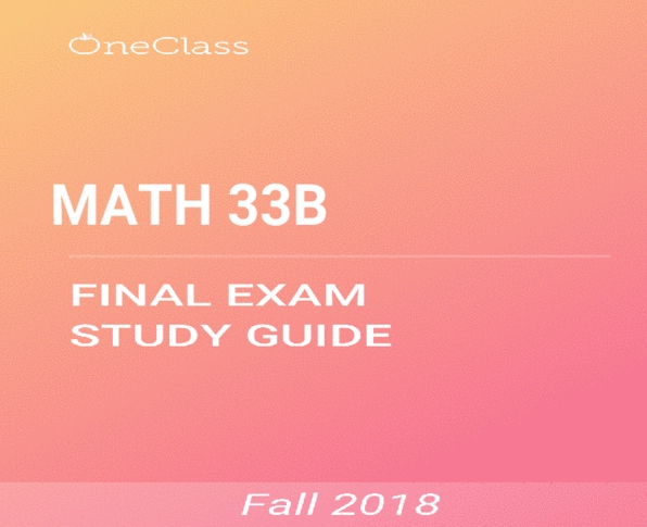 MATH 33B Study Guide - Comprehensive Final Exam Guide - - OneClass