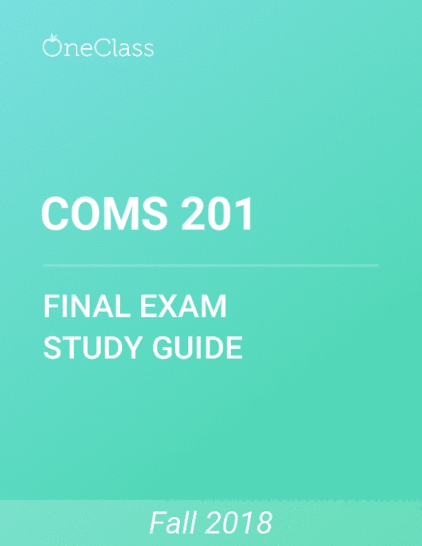 COMS 201 Study Guide Comprehensive Final Exam Guide Interaction, Rac... OneClass