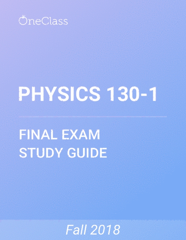 PHYSICS 130-1 Study Guide - Comprehensive Final Exam Guide - Gravity ...