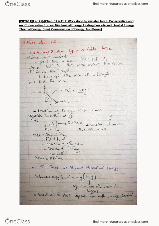 PHYA11H3 Lecture 25: [PHYA11][Lec 25]-[Chap. 11.4-11.9_ Work done by variable force. Conservative and nonConservative Forces. Mechanical Energy. Finding Force from Potential Energy. Thermal Energy. (new) Conservation of Energy. And Power.] cover image