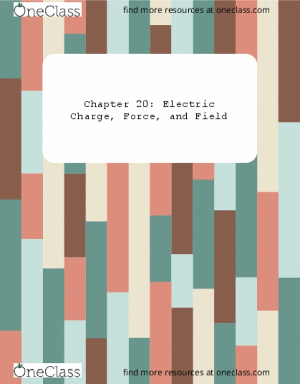 PHYS 212L Chapter Notes - Chapter 20: Electric Field, Superposition Principle, International System Of Units thumbnail