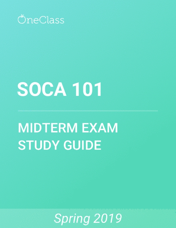 SOCA 101 Study Guide - Spring 2019, Comprehensive Midterm Notes - Ween ...