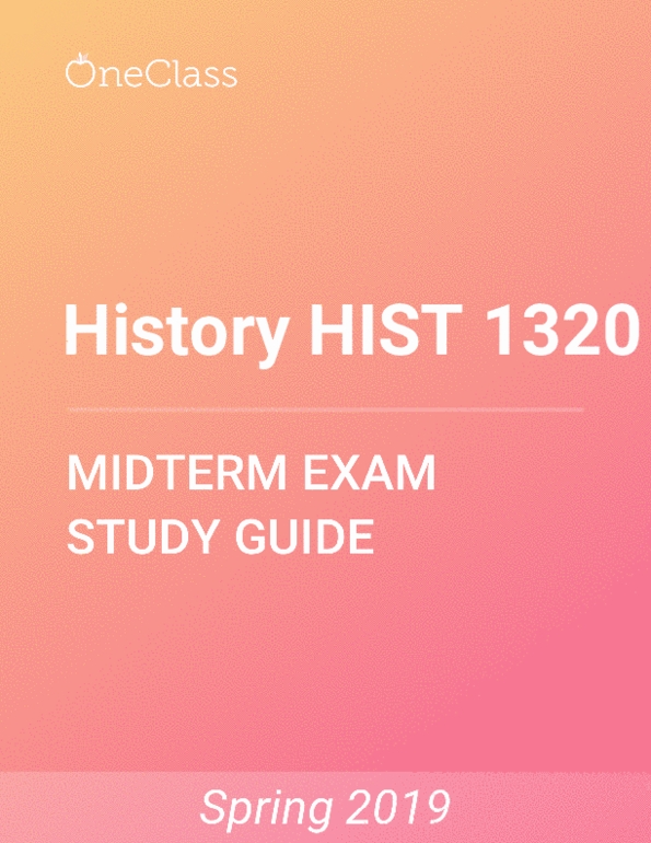 History HIST 1320 Study Guide - Spring 2019, Comprehensive Midterm ...