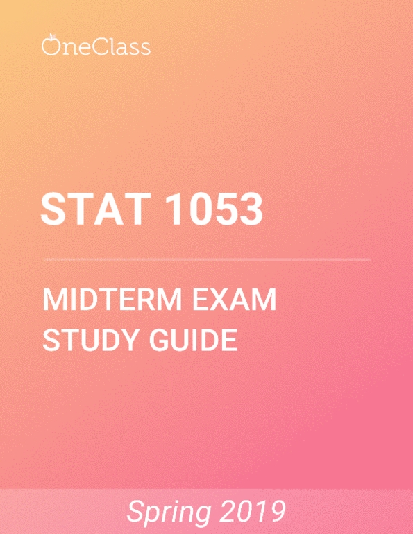 STAT 1053 Study Guide Fall 2019, Comprehensive Final Exam Notes Nave... OneClass