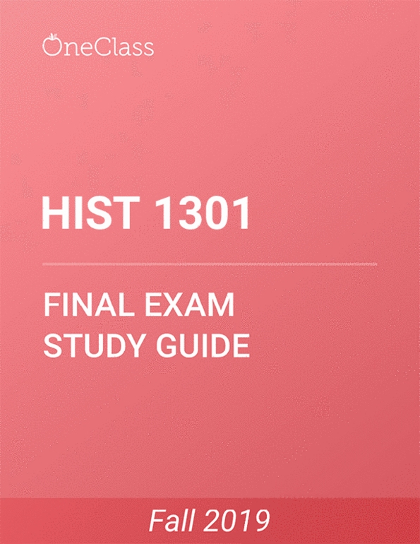 HIST 1301 Study Guide Fall 2019, Comprehensive Final Exam Notes