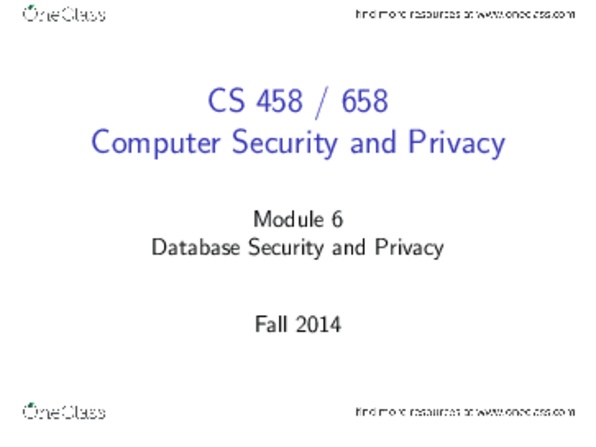 CS458 Lecture Notes - Lecture 6: Multilevel Security, Zip Code, Database Security thumbnail