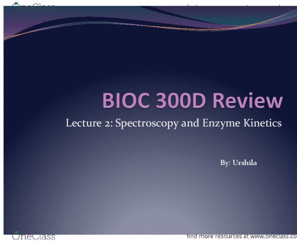 BIOC 300D1 Lecture Notes - Lecture 2: Enzyme, Transmittance, Absorbance thumbnail