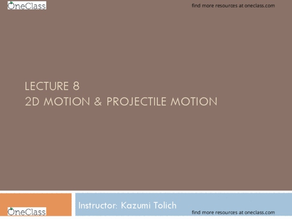 PHYS 114 Lecture Notes - Lecture 8: Projectile Motion thumbnail