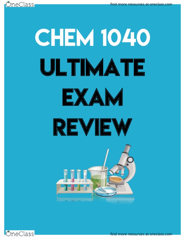 CHEM 1040 Final: Exam Review Study Notes - OneClass